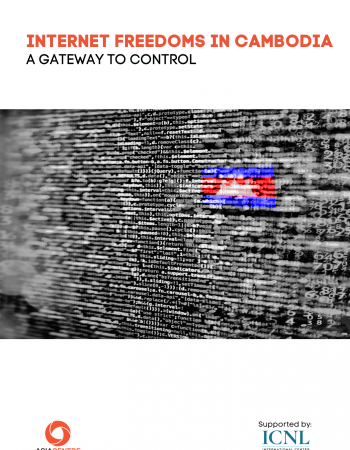 Internet Freedoms in Cambodia: A Gateway to Control